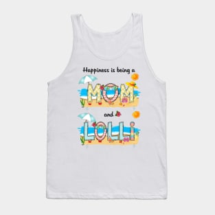 Happiness Is Being A Mom And Lolli Summer Beach Happy Mother's Tank Top